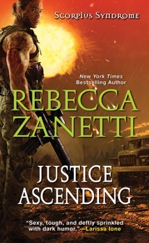 Justice Ascending - Book #3 of the Scorpius Syndrome