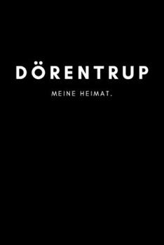 Paperback D?rentrup: Notizbuch, Notizblock, Notebook - Liniert, Linien, Lined - DIN A5 (6x9 Zoll), 120 Seiten - Deine Stadt, Dorf, Region, [German] Book