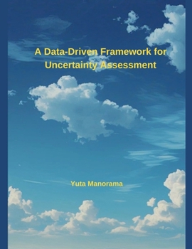 Paperback A Data-Driven Framework for Uncertainty Assessment Book