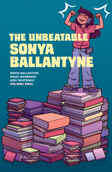 Paperback The Unbeatable Sonya Ballantyne Book