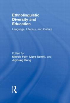Hardcover Ethnolinguistic Diversity and Education: Language, Literacy and Culture Book