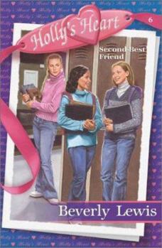 Second-Best Friend (Hollys Heart) - Book #6 of the Holly's Heart