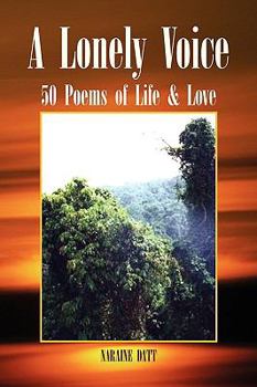 Paperback A Lonely Voice: 50 Poems of Life & Love Book
