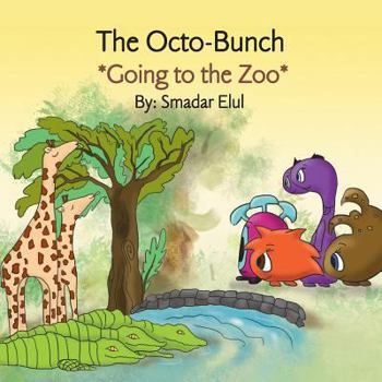 Paperback The Octo-Bunch *Going to the Zoo*: *Going to the Zoo* Book