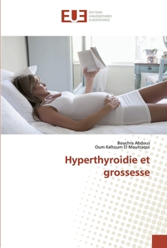 Paperback Hyperthyroidie et grossesse [French] Book