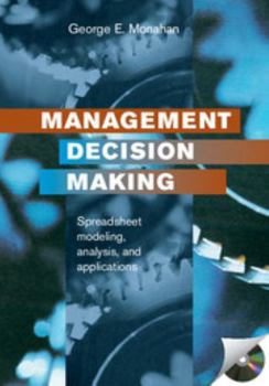 Hardcover Management Decision Making: Spreadsheet Modeling, Analysis, and Application Book