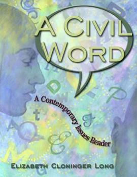 Paperback A Civil Word: A Contemporary Issues Reader Book