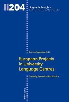 Paperback European Projects in University Language Centres: Creativity, Dynamics, Best Practice Book