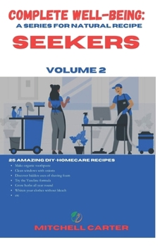 Paperback Complete Well Being: A Series for Natural Recipe Seekers - Volume 2 Book