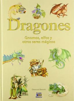 Hardcover Dragones, gnomos , elfos y otras criaturas mágicas Book
