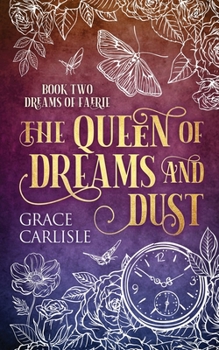 Paperback The Queen of Dreams and Dust Book