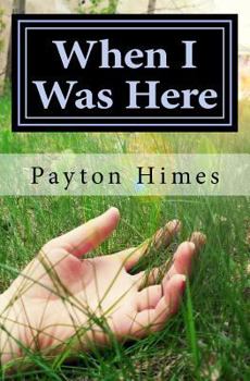 Paperback When I Was Here Book