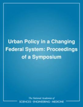 Paperback Urban Policy in a Changing Federal System: Proceedings of a Symposium Book