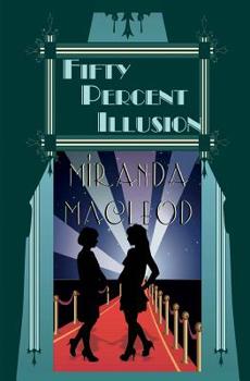 Fifty Percent Illusion - Book #3 of the Love's Encore