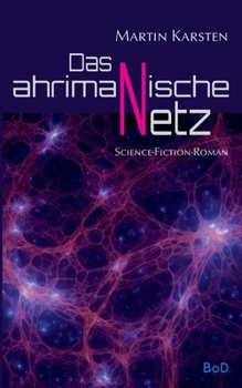Paperback Das ahrimanische Netz: Transstellar 2 [German] Book
