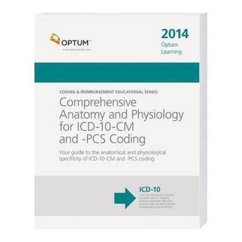 Paperback Comprehensive Anatomy Adn Physiology for ICD-10-CM and -PCs Coding 2014 Book