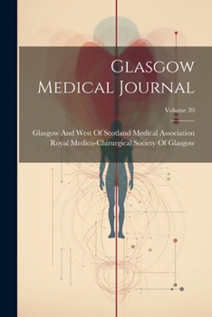 Paperback Glasgow Medical Journal; Volume 39 Book
