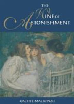 Paperback The Wine of Astonishment Book