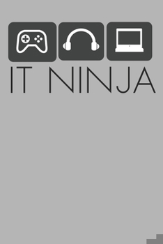 IT Ninja: Notebook For IT Technicians 6" x 9" 120 Page Journal College Ruled Lined Writing Paper