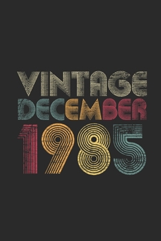 Vintage December 1985: Blank Lined Notebook – Journal for 34 years old Birthday Gift Idea