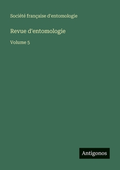 Paperback Revue d'entomologie: Volume 5 [French] Book