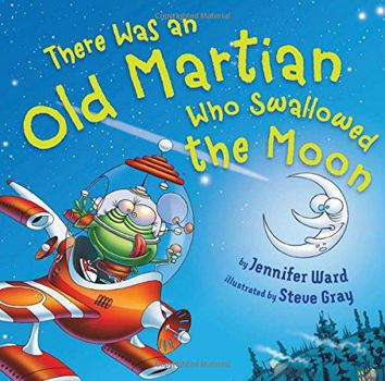 There Was an Old Martian Who Swallowed the Moon - Book  of the e Was an Old...