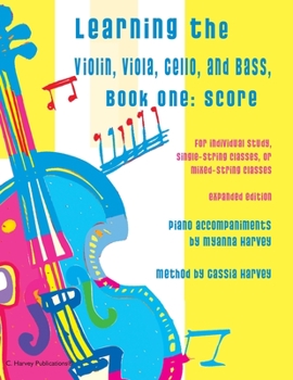 Paperback Learning the Violin, Viola, Cello, and Bass: Score and Piano Accompaniment Book