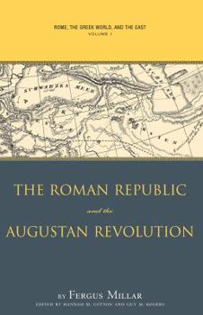 Paperback Rome, the Greek World, and the East, Volume 1: The Roman Republic and the Augustan Revolution Book