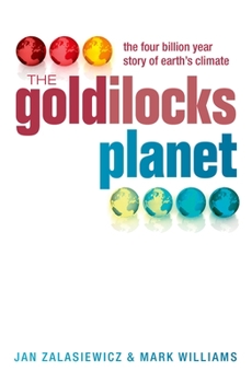 Paperback The Goldilocks Planet: The 4 Billion Year Story of Earth's Climate Book