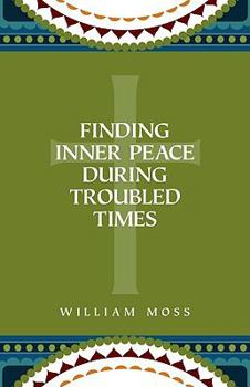 Paperback Finding Inner Peace During Troubled Times Book