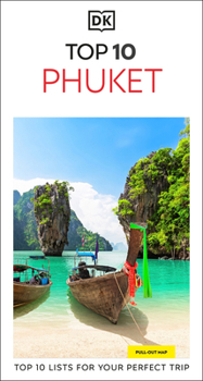 Paperback DK Top 10 Phuket: Top 10 Lists for Your Perfect Trip, Plus an All-Weather Folded Map Book