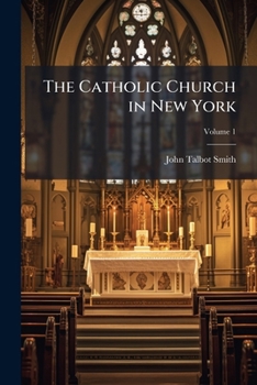 Paperback The Catholic Church in New York Book