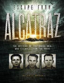 Paperback Escape from Alcatraz: The Mystery of the Three Men Who Escaped from the Rock Book