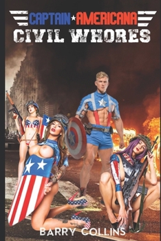 Paperback Captain Americana: Civil Whores Book