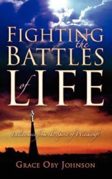 Paperback Fighting the Battles Of Life Book