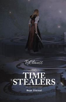 Paperback Time Stealers : Hope Eternal Book