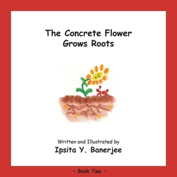 Paperback The Concrete Flower Grows Roots: Book Two Book