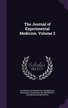 Hardcover The Journal of Experimental Medicine, Volume 2 Book