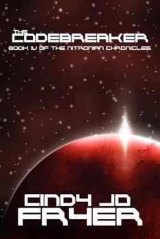 Paperback The Code-Breaker: Book IV of the Nitronian Chronicles Book