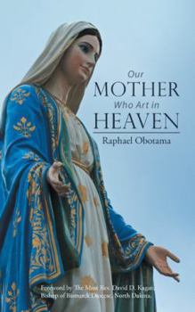 Paperback Our Mother Who Art in Heaven Book