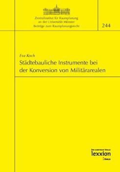 Paperback Stadtebauliche Instrumente Bei Der Konversion Von Militararealen [German] Book