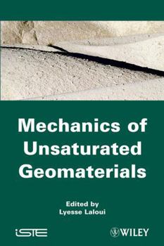 Hardcover Mechanics of Unsaturated Geomaterials Book