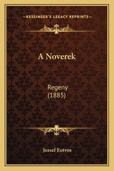 Paperback A Noverek: Regeny (1885) [Hungarian] Book