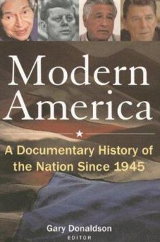 Paperback Modern America: A Documentary History of the Nation Since 1945: A Documentary History of the Nation Since 1945 Book