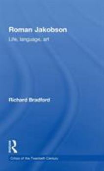 Hardcover Roman Jakobson: Life, Language and Art Book
