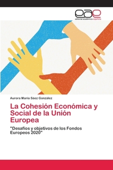 Paperback La Cohesión Económica y Social de la Unión Europea [Spanish] Book