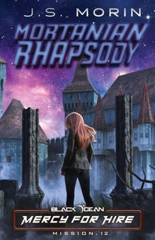 Paperback Mortanian Rhapsody: Mission 12 Book