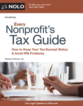 Paperback Every Nonprofit's Tax Guide: How to Keep Your Tax-Exempt Status & Avoid IRS Problems Book