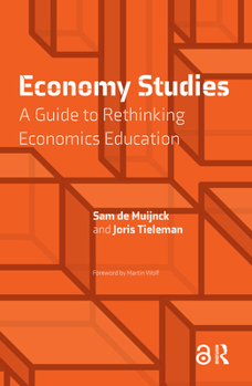 Paperback Economy Studies: A Guide to Rethinking Economics Education Book