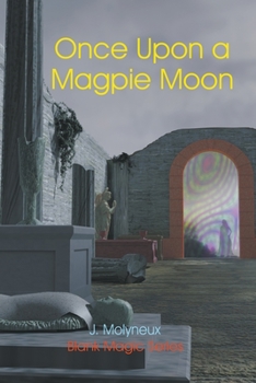 Paperback Once Upon a Magpie Moon Book